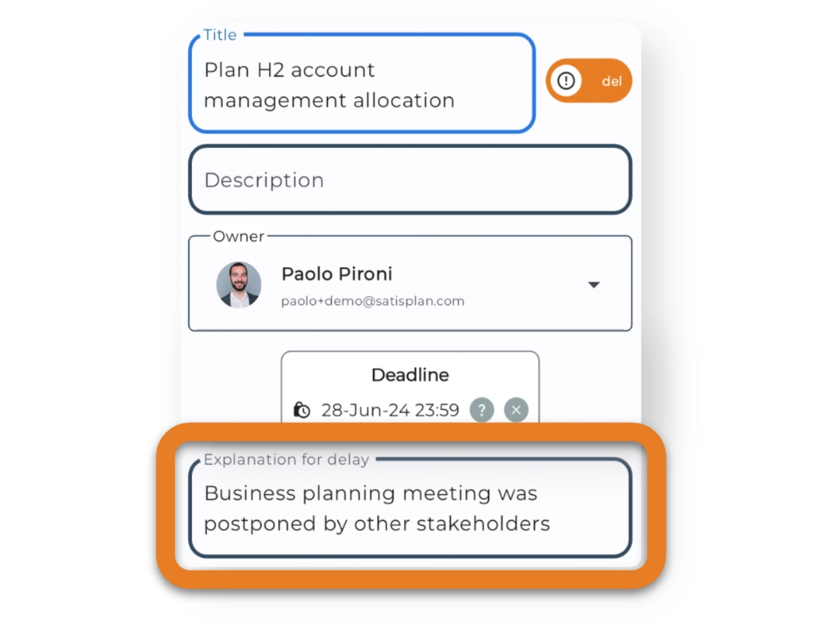 Satisplan screenshot showing the required Explanation for Delay functionality