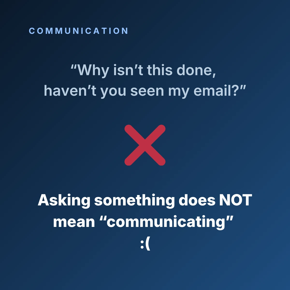 Infographic saying that asking something does not mean “communicating”